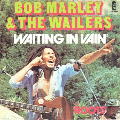 BOB MARLEY - WAITING IN VAIN