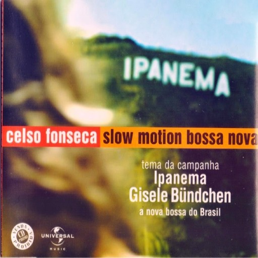 CELSO FONSECA - SLOW MOTION BOSSA NOVA