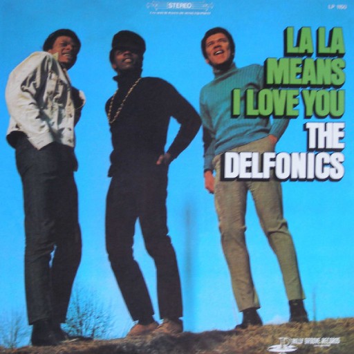 DELFONICS - LA LA MEANS I LOVE YOU