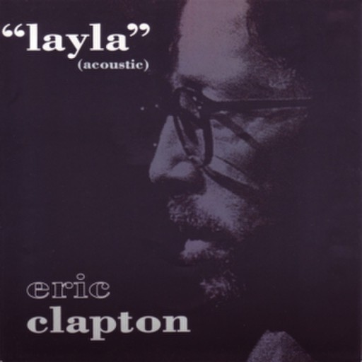 ERIC CLAPTON - LAYLA (VERSAO ACUSTICA)