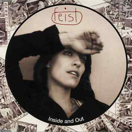 FEIST - INSIDE AND OUT