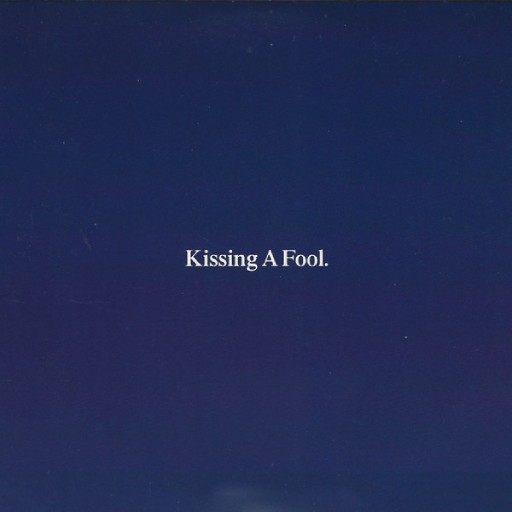 GEORGE MICHAEL - KISSING A FOOL