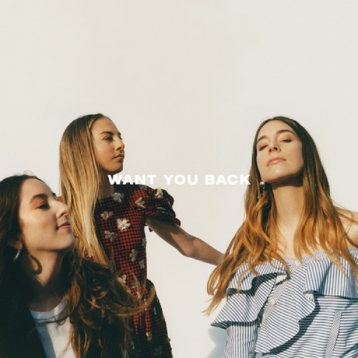 HAIM - WANT YOU BACK