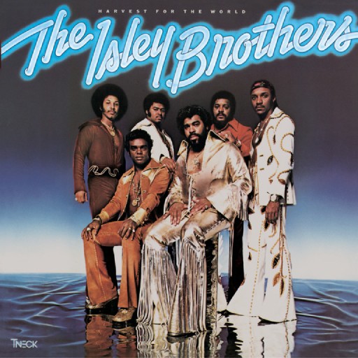 ISLEY BROTHERS - HARVEST FOR THE WORLD