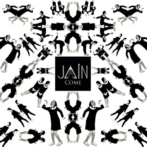 JAIN - COME