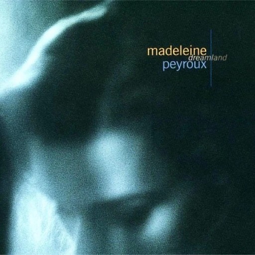 MADELEINE PEYROUX - DREAMLAND