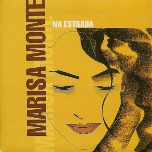 MARISA MONTE - NA ESTRADA