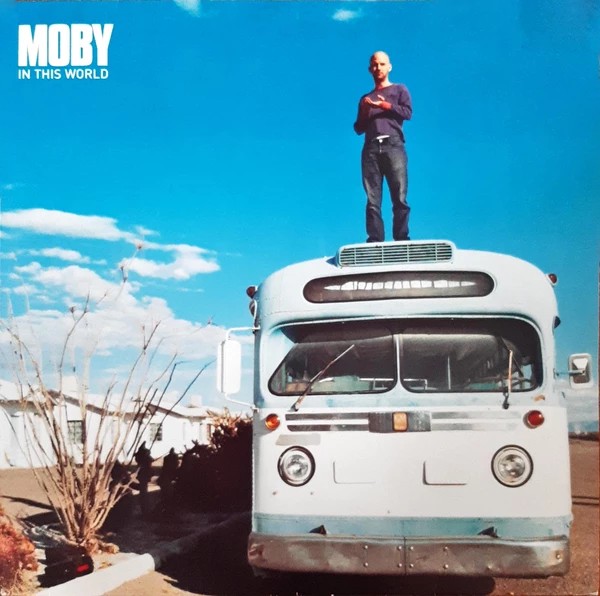 MOBY - IN THIS WORLD