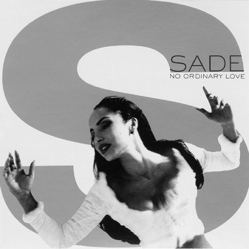 SADE - NO ORDINARY LOVE