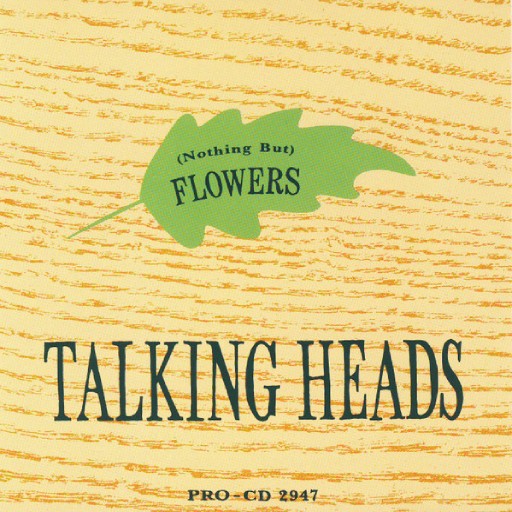 TALKING HEADS - NOTHING BUT FLOWERS