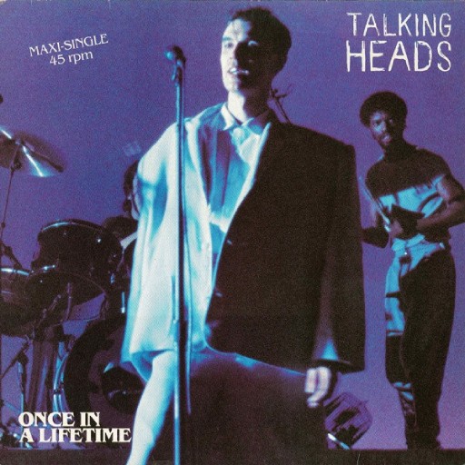 TALKING HEADS - ONCE IN A LIFE TIME