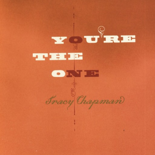 TRACY CHAPMAN - YOU RE THE ONE